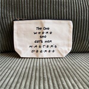 Canvas Zip Pouch - Cream "The One Where She Gets Her Master's Degree"